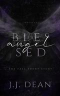 Blessed Angel: The Fall Novella by J.J. Dean