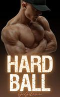 Hard Ball: A College Sports Romance (The Diamond Boys #3) by Gigi Love