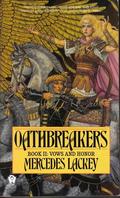 Oathbreakers by Mercedes Lackey