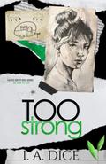 Too Strong (Hayes Brothers #4) by I.A. Dice