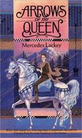 Arrows of the Queen by Mercedes Lackey
