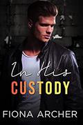 In His Custody by Fiona Archer