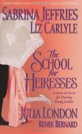 The School for Heiresses by Sabrina Jeffries, Liz Carlyle