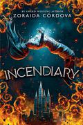 Incendiary (Hollow Crown #1) by Zoraida Córdova