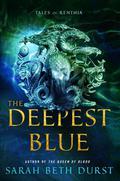The Deepest Blue by Sarah Beth Durst
