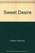 Sweet Desire by Rosemary Badger
