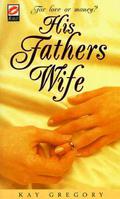 His Father's Wife by Kay Gregory
