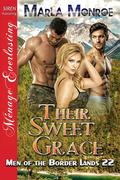 Their Sweet Grace (Men of the Border Lands #22) by Marla Monroe