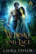 Whisky and Lace: A Paranormal Romance (The Gate of Chalandros #1) by Laura Taylor