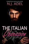 The Italian Obsession (Forbidden Cruel Italians #2) by N.J. Adel