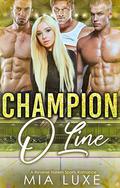 Champion O Line (O Line RH #3) by Mia Luxe