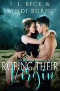 Roping Their Virgin by J.L. Beck, Syndi Burns