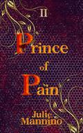 Prince of Pain II by Julie Mannino