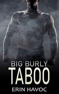 BIG BURLY TABOO by Erin Havoc