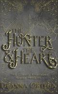 The Hunter and The Heart by Deanna Ortega