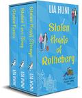 Stolen Hearts of Rotheberg: A Sweet, Small-Town Romantic Comedy Collection by Lia Huni