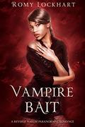 Vampire Bait: A Fated Mates Reverse Harem Vampire Romance by Romy Lockhart, Hybrid Shifters