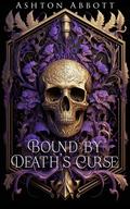Bound by Death's Curse (Raedan Warrior #2) by Ashton Abbott