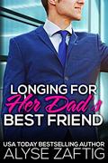 Longing for Her Dad's Best Friend by Alyse Zaftig