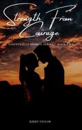 Strength from Courage (Perpetually Broken #2) by Kerry Taylor