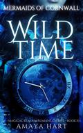 Wild Time (Mermaids of Cornwall #10) by Amaya Hart