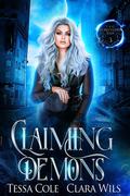 Claiming Demons (The Secrets Gods Keep #3) by Clara Wils