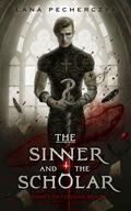 The Sinner and the Scholar by Lana Pecherczyk