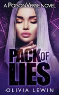 Pack of Lies (PoisonVerse #3) by Olivia Lewin