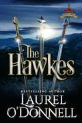 The Hawkes: Beauties With Blades Book 4 by Laurel O'Donnell