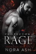 Protector: Rage (Dark Mate-Claim #1) by Nora Ash