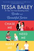 Tessa Bailey Book Set 2: Chase Me/ Need Me / Make Me by Tessa Bailey