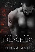 Protector: Treachery by Nora Ash