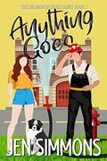 Anything Goes (The Wilmington Beach #1) by Jen Simmons