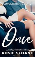Once (Lovestruck #2) by Rosie Sloane