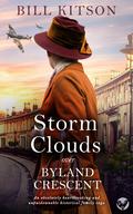Storm Clouds over Byland Crescent (The Cowgill Family Saga #2) by Bill Kitson
