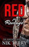 Red for Revenge (The Northern Sins Saga #1) by Nik Terry