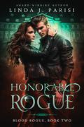 Honorable Rogue (Blood Rogue #2) by Linda J. Parisi