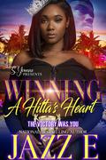 Winning A Hitta's Heart: The Victory Was You (Winning A Hitta’s Heart: The Victory Was You #1) by Jazz E
