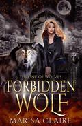 The Forbidden Wolf (Throne of Wolves #1) by Marisa Claire