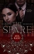 The Spare: Off-limits is up for negotiation (Biotech Billionaires #1) by Ava Rani