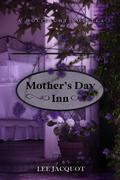 Mother's Day Inn (Holinights #6) by Lee Jacquot