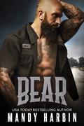 Bear: A Grumpy Sunshine Mercenary Romance (The Bang Shift #8) by Mandy Harbin