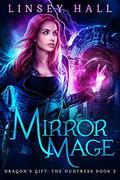 Mirror Mage by Linsey Hall