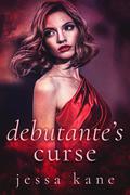 Debutante's Curse by Jessa Kane
