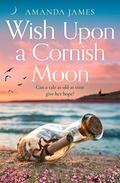 Wish Upon a Cornish Moon by Amanda James