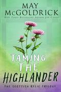 Taming the Highlander (The Scottish Relic Trilogy #2) by Jan Coffey