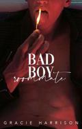 Bad Boy Roommate by Gracie Harrison