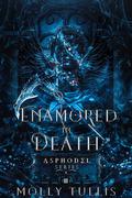 Enamored in Death by Molly Tullis