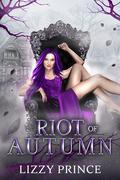 Riot of Autumn (Wild Haven #4) by Lizzy Prince