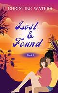 Lost and Found: Age Gap Lesbian Romance (Helen and Lana's Journey #2) by Christine Waters